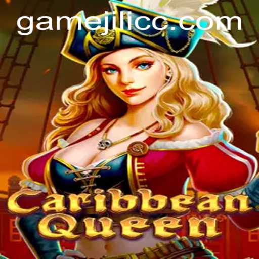 Discover the Thrilling World of CaribbeanQueen on JiLiCC.COM