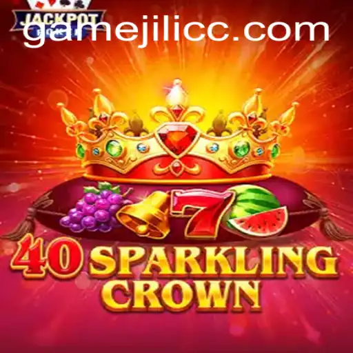 Discover the Exciting World of 40SparklingCrown at JiLiCC.COM