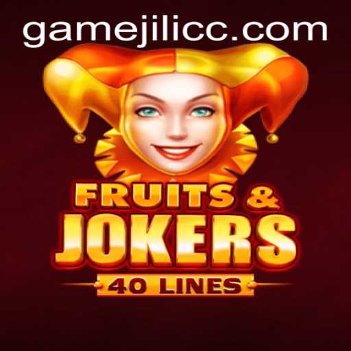 Exploring FruitsAndJokers40: An Exciting Dive into the World of JiLiCC.COM