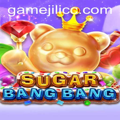 The Exciting World of SUGARBANGBANG: A Detailed Guide